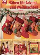 Nähen für Advent und Weihnachten Geschenkideen, Dekorationen, Patchwork &Quilts