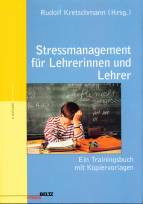 Stressmanagement für Lehrerinnen und Lehrer  Ein Trainingsbuch mit Kopiervorlagen