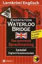 Endstation Waterloo Bridge Das spannende Sprachtraining