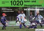 1020 Spiel- und Übungsformen im Kinderfussball 