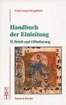 Handbuch der Einleitung II. Briefe und Offenbarung