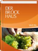 Der Brockhaus Wein Rebsorten, Degustation, Weinbau, Kellertechnik, internationale Anbaugebiete