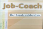Job Coach - Der Berufswahlordner für Hauptschüler - Teil 1: Klasse 7/M7