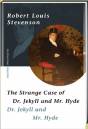 The Strange Case of Dr. Jekyll and Mr. Hyde / Der seltsame Fall des Dr. Jekyll und Mr. Hyde 