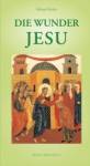 Die Wunder Jesu Mit szenischen Ikonen von Hildegard Rall