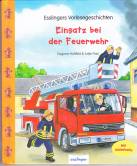 Einsatz bei der Feuerwehr Esslingers Vorlesegeschichten