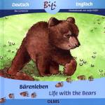 Bärenleben - Life with the Bears Deutsch-englische Ausgabe. Übersetzung ins Englische von Pauline Elsenheimer.