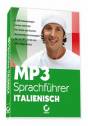 MP3-Sprachführer Italienisch  - Der praktische Sprachführer für unterwegs!