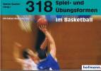 318 Spiel- und Übungsformen im Basketball 