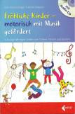 Fröhliche Kinder - motorisch mit Musik gefördert 12 lustige Mitmach-Lieder zum Turnen, Tanzen und Spielen