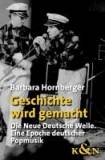 Geschichte wird gemacht Die Neue Deutsche Welle. Eine Epoche deutscher Popmusik