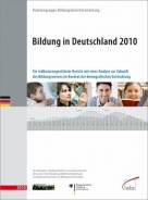 Bildung in Deutschland 2010  Ein indikatorengestützter Bericht mit einer Analyse zu Perspektiven des Bildungswesens im demografischen Wandel