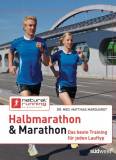 Halbmarathon & Marathon Das beste Training für jeden Lauftyp