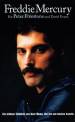 Freddie Mercury Ein intimer Einblick von dem Mann, der ihm am besten kannte