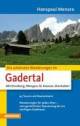 Die schönsten Wanderungen: Gadertal - Val Badia  Mit Campill, Enneberg, Wengen, St. Kassian