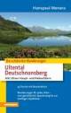 Die schönsten Wanderungen: Ultental - Deutschnonsberg  Mit Ultner Haupt- und Nebentälern. 45 Touren mit Routenkarten