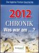 Kalender Chronik: Was war am ...2012 Die tägliche Portion Geschichte