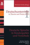 Deutsche Sprache in Kindergarten und Vorschule 