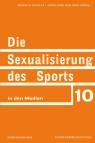 Die Sexualisierung des Sports in den Medien