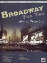 Broadway for Two 10 Musical Theatre Duets