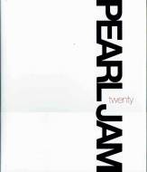 PEARL JAM TWENTY Das offizielle Buch  in deutscher Sprache