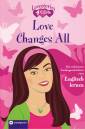 Love Changes All 