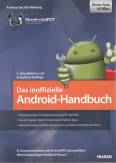 Das inoffizielle Android-Handbuch 2. aktualisierte und erweiterte Auflage