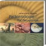 Paläontologie für Neugierige Was Sie schon immer über Fossilien, Erdgeschichte und Evolution wissen wollten