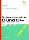 Softwaretechnik in C und C++ - Das Kompendium Modulare, objektorientierte und generische Programmierung