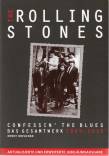 The Rolling Stones Confessin' The Blues - das Gesamtwerk 1963-2013