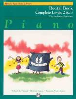 Basic Piano Course Recital Book Complete Level 2 & 3 For the Later Beginner