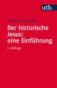 Der historische Jesus: eine Einführung 