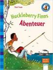 Der Bücherbär: Klassiker für Erstleser  Huckleberry Finns Abenteuer  