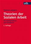 Theorien der Sozialen Arbeit Ein Kompendium und Vergleich