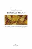 Thomas Mann Studien, statt einer Biographie