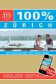 100% Zürich Einfach losgehen und die spannendsten Viertel in Zürich entdecken!