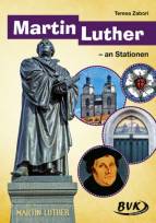 Martin Luther - an Stationen 
