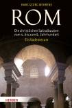 Rom Die christlichen Sakralbauten vom 4. bis zum 9. Jahrhundert. Ein Vademecum