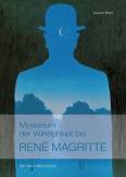 Mysterium der Wirklichkeit bei René Magritte 