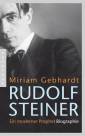 Rudolf Steiner Ein moderner Prophet - Biographie