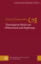 Dietrich Bonhoeffer - Theologische Briefe aus »Widerstand und Ergebung« 