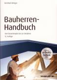 Bauherren-Handbuch Vom Bauzeitenplan bis zur Abnahme