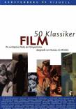50 Klassiker :  Film Die wichtigsten Werke der Filmgeschichte