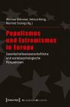 Populismus und Extremismus in Europa Gesellschaftswissenschaftliche und sozialpsychologische Perspektiven