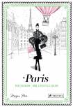 Paris - Der Fashion- und Lifestyle-Guide 