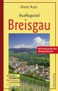Ausflugsziel Breisgau Mit Kaiserstuhl und Markgräflerland
