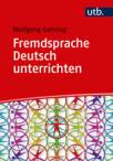 Fremdsprache Deutsch unterrichten - Kompetenzorientierte Methodik für DaF und DaZ