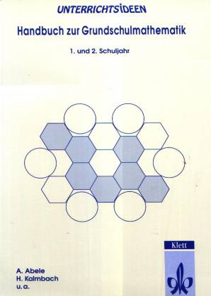 Handbuch zur Grundschulmathematik 1. und 2. Schuljahr