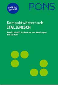 PONS Kompaktwörterbuch Italienisch  Rund 130.000 Stichwörter und Wendungen 

Mit CD-ROM

1. neu bearbeitete Auflage 2005
