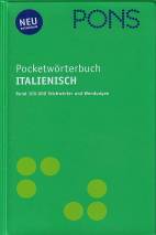 PONS Pocketwörterbuch Italienisch Rund 100.000 Stichwörter und Wendungen Vollständige Neuentwicklung 2005
